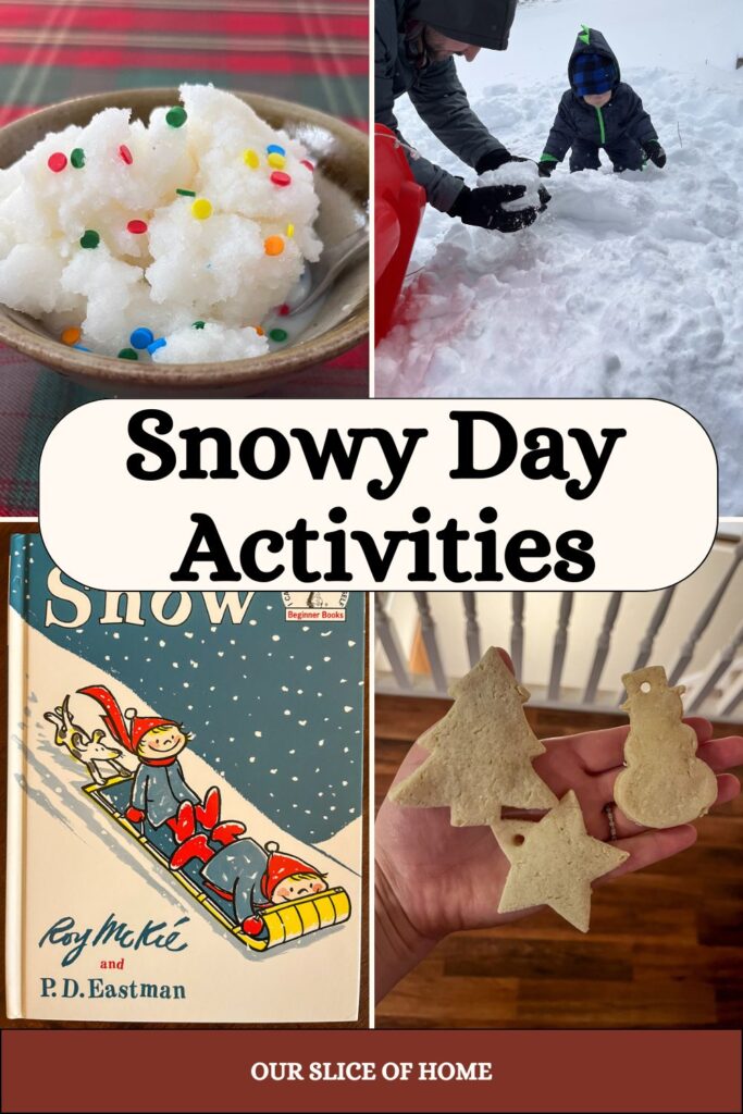 4 picture of snow day activities including snow ice cream, playing in the snow, snow book, and salt dough ornaments