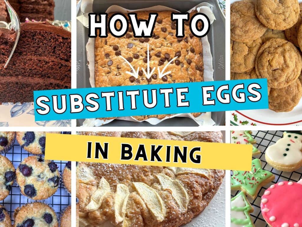 How to substitute eggs in baking as the text over several cake and cookie pictures